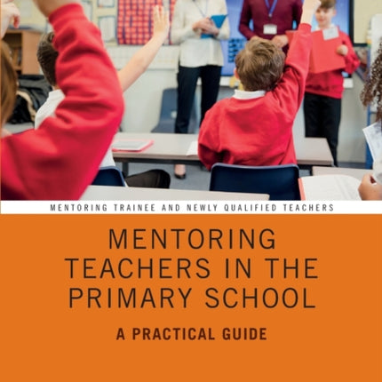 Mentoring Teachers in the Primary School A