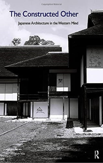 The Constructed Other Japanese Architecture in
