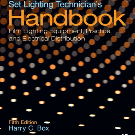 Set Lighting Technicians Handbook