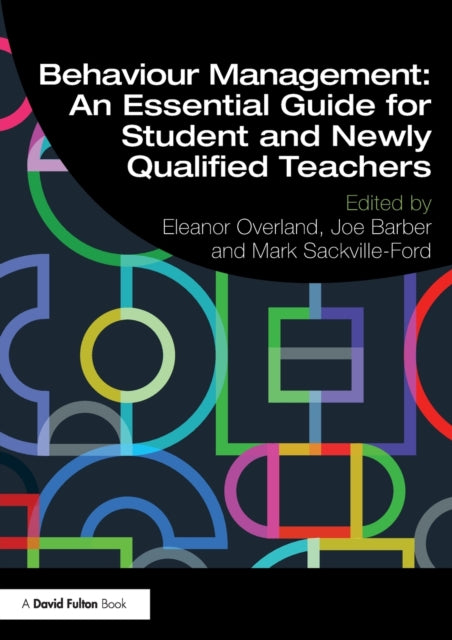 Behaviour Management An Essential Guide for