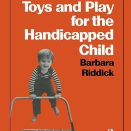 Toys and Play for the Handicapped Child