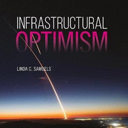 Infrastructural Optimism