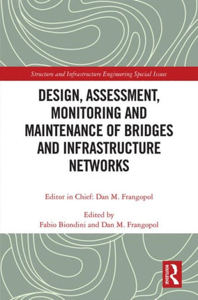 Design Assessment Monitoring and Maintenance of