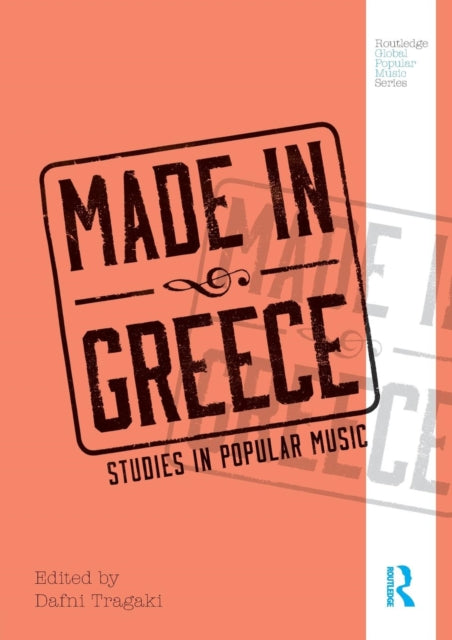 Made in Greece: Studies in Popular Music