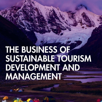 The Business of Sustainable Tourism Development