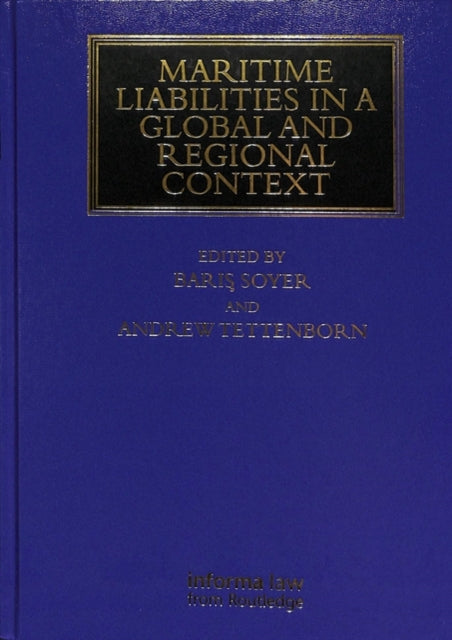 Maritime Liabilities in a Global and Regional Context