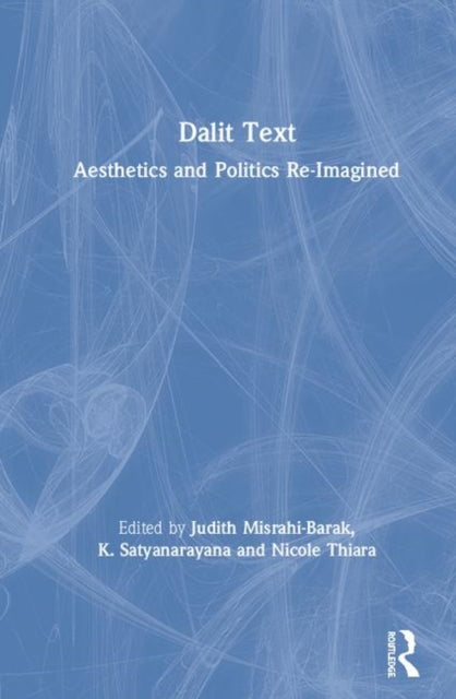 Dalit Text: Aesthetics and Politics Re-imagined