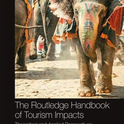 The Routledge Handbook of Tourism Impacts
