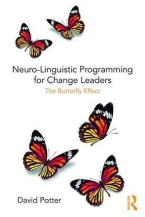 NeuroLinguistic Programming for Change Leaders