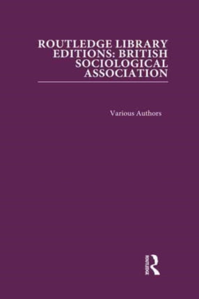 Routledge Library Editions British Sociological