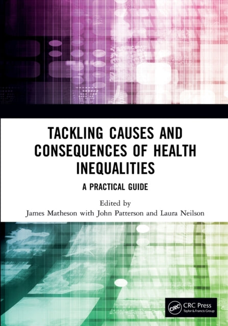 Tackling Causes and Consequences of Health