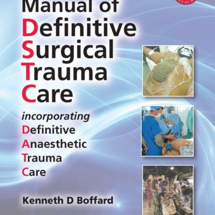 Manual of Definitive Surgical Trauma Care, Fifth Edition