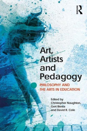Art Artists and Pedagogy