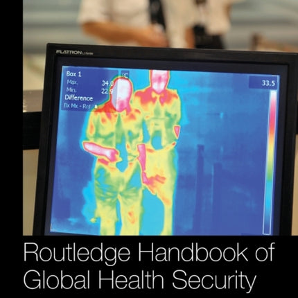 Routledge Handbook of Global Health Security
