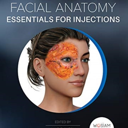 Aesthetic Facial Anatomy Essentials for Injections