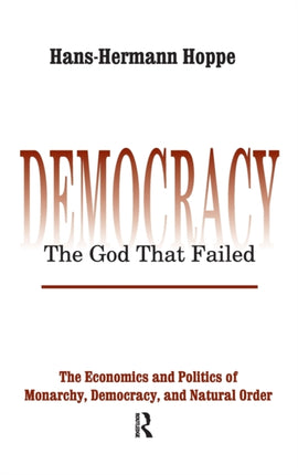Democracy  The God That Failed