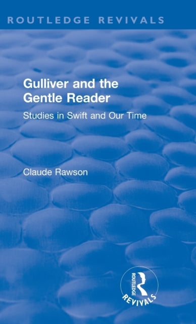 Routledge Revivals Gulliver and the Gentle Reader 1991