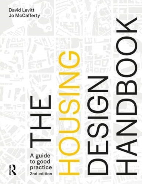 The Housing Design Handbook: A Guide to Good Practice