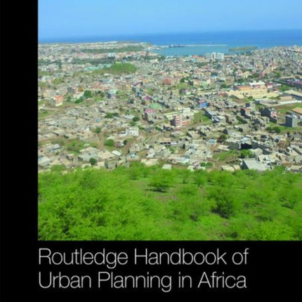 Routledge Handbook of Urban Planning in Africa