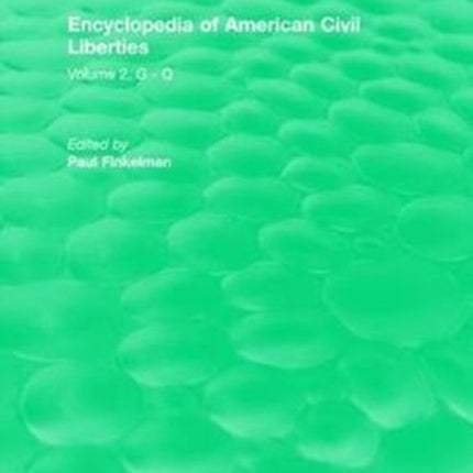 Routledge Revivals Encyclopedia of American Civil Liberties 2006
