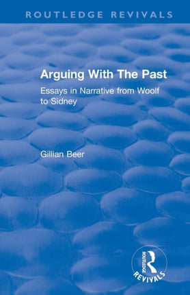 Routledge Revivals Arguing With The Past 1989