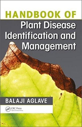 Handbook of Plant Disease Identification and