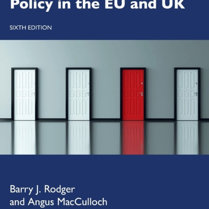 Competition Law and Policy in the EU and UK