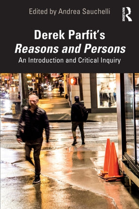 Derek Parfits Reasons and Persons