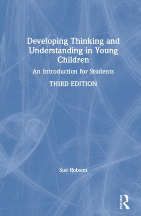 Developing Thinking and Understanding in Young