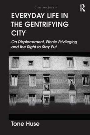 Everyday Life in the Gentrifying City