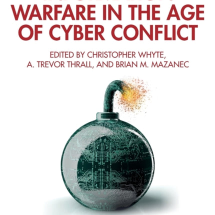 Information Warfare in the Age of Cyber Conflict