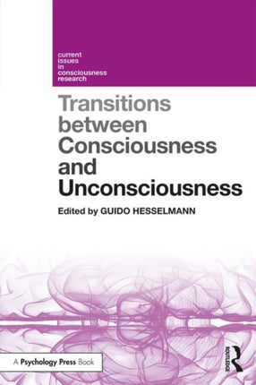 Transitions Between Consciousness and