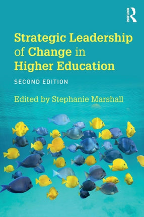 Strategic Leadership of Change in Higher