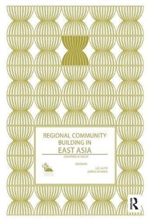 Regional Community Building in East Asia: Countries in Focus