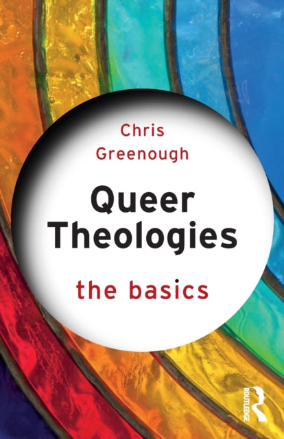 Queer Theologies The Basics
