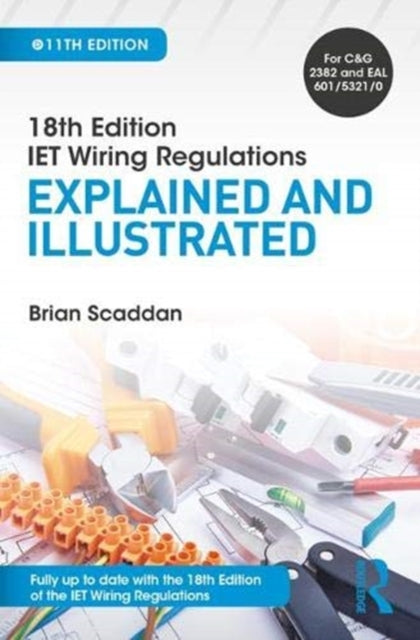 IET Wiring Regulations Explained and Illustrated