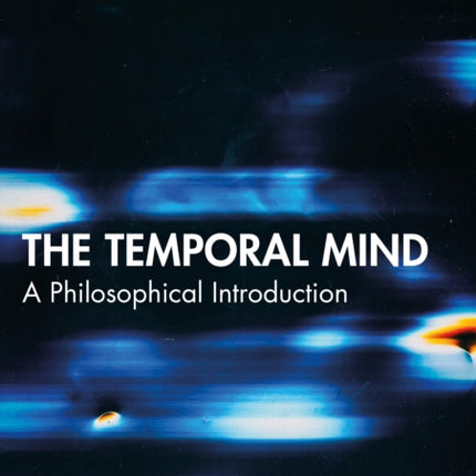 The Temporal Mind