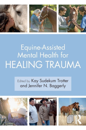 EquineAssisted Mental Health for Healing Trauma