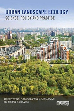 Urban Landscape Ecology: Science, policy and practice