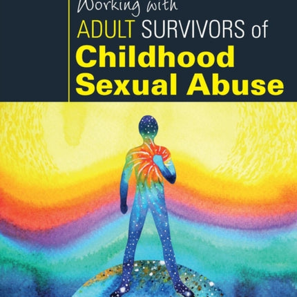 Working with Adult Survivors of Childhood Sexual