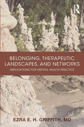 Belonging Therapeutic Landscapes and Networks