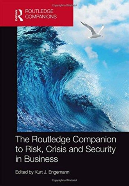 The Routledge Companion to Risk Crisis and