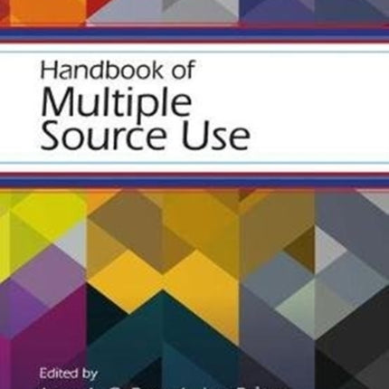 Handbook of Multiple Source Use