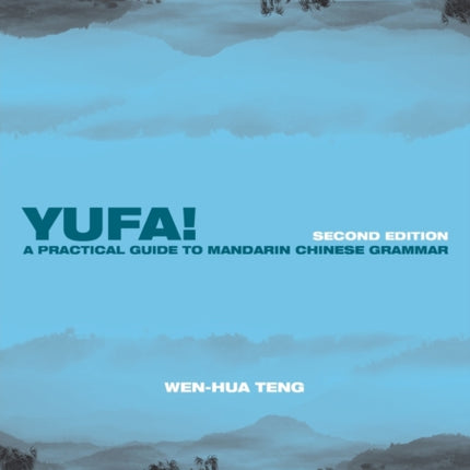 Yufa A Practical Guide to Mandarin Chinese