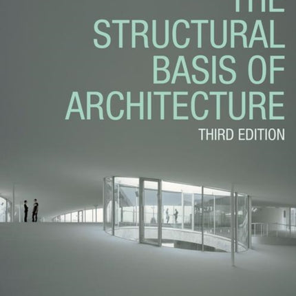 The Structural Basis of Architecture