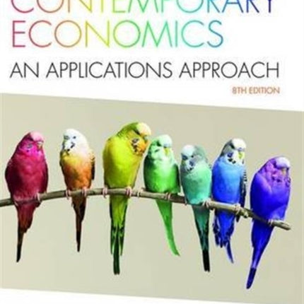 Contemporary Economics  An Applications Approach 8Th Edn