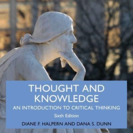 Thought and Knowledge: An Introduction to Critical Thinking