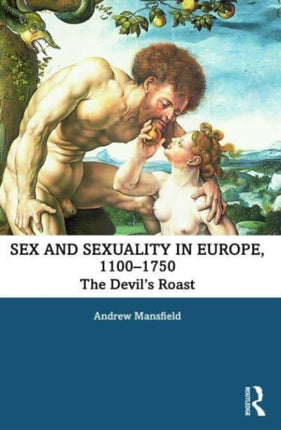 Sex and Sexuality in Europe 11001750