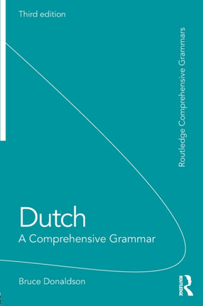Dutch A Comprehensive Grammar