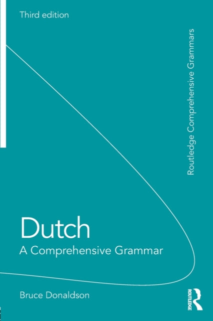 Dutch A Comprehensive Grammar